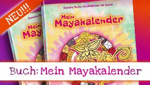 Überarbeitete und gedruckte Version meines neuen Buches: Mein Mayakalender